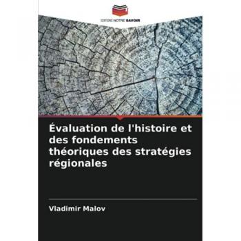 Évaluation de l'histoire et des fondements théoriques des stratégies régionales