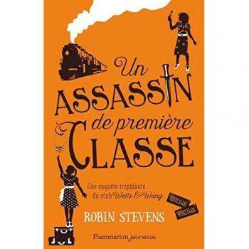 Wells & Wong, Club de détectives : Un assassin de première classe