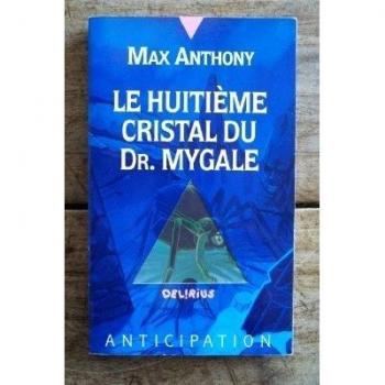 Le Huitième cristal du Docteur Mygale