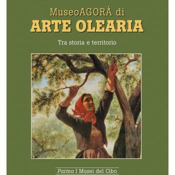 Museoagorà di arte olearia. Tra storia e territorio