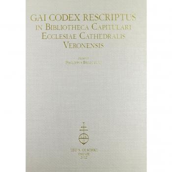 Gai codex rescriptus in bibliotheca capitulari ecclesiae cathedralis Veronensis. Ediz. in fascimile