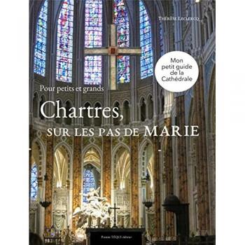 Chartres, sur les pas de Marie