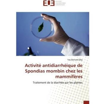 Activité antidiarrhéique de Spondias mombin chez les mammifères: Traitement de la diarrhée par les plantes