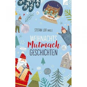 WeihnachtsMutmachGeschichten