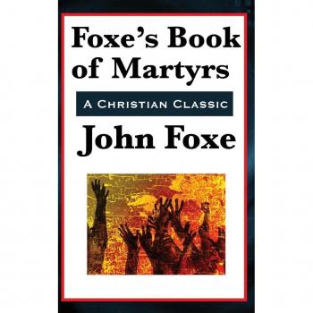 Foxe's Book of Martyrs