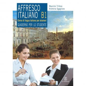 Affresco italiano. Quaderno per lo studente. Livello B1