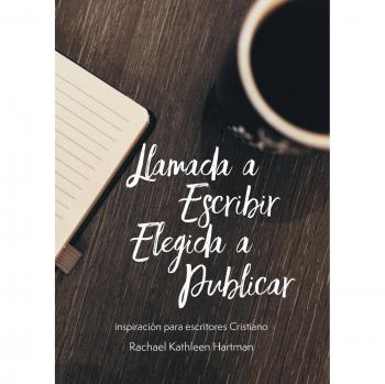 Hartman, Rachael Kathleen: Llamada a Escribir, Elegida a Publicar