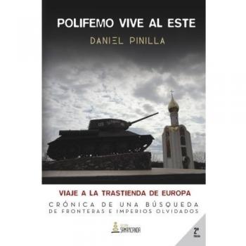 Polifemo vive al este. Viaje a la trastienda de europa (Tapa blanda).