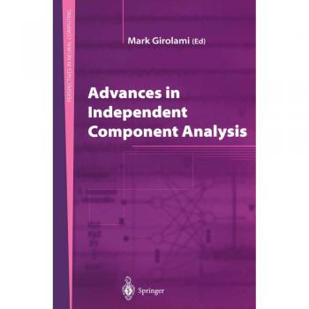 Springer-Verlag New York Advances in Independent Component Analysis