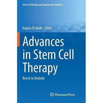 Advances in Stem Cell Therapy: Bench to Bedside (Stem Cell Biology and Regenerative Medicine)