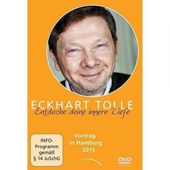 Eckhart Tolle Entdecke Deine Innere Tiefe: Vortrag In Hamburg 2015