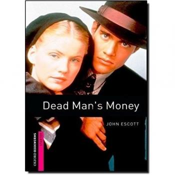 Oxford Bookworms Starter. Dead Man's Money (Tapa blanda).