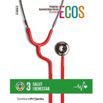PROJECTES APRENENTATGE-SERVEI SECUNDARIA ECOS SALUT I BENESTAR.
