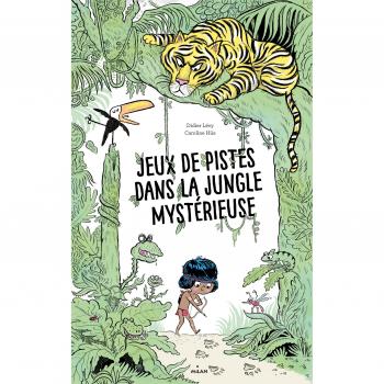 Jeux de pistes dans la jungle mystérieuse