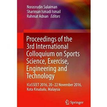 Proceedings of the 3rd International Colloquium on Sports Science Exercise Engineering and Technology