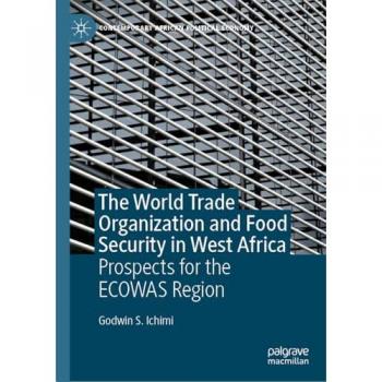 The World Trade Organization and Food Security in West Africa