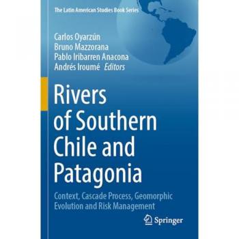 Rivers of Southern Chile and Patagonia