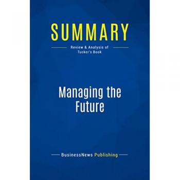 Summary: Managing the Future