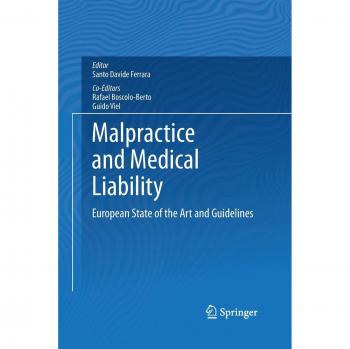 Malpractice and Medical Liability: European State of the Art and Guidelines