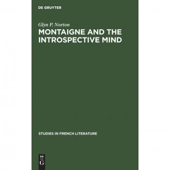 Montaigne and the introspective mind