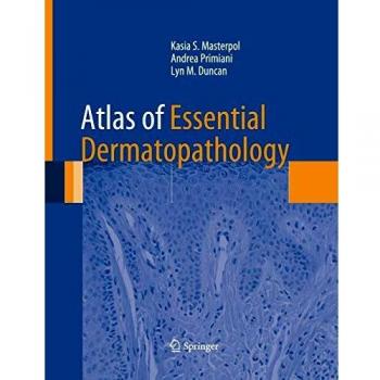 Atlas of Essential Dermatopathology