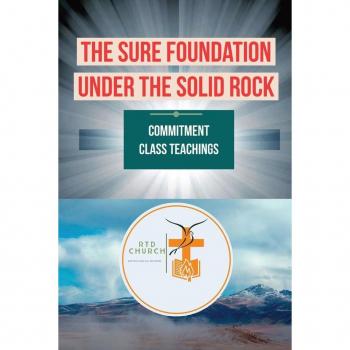 THE SURE FOUNDATION UNDER THE SOLID ROCK