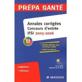 Annales corrigées. Concours IFSI 2005/2006