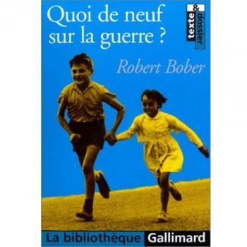 Roger Bober Quoi De Neuf Sur La Guerre ?
