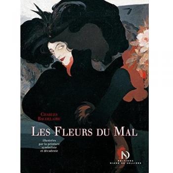 Les Fleurs du Mal de Charles Baudelaire illustrées par la peinture symboliste et décadente