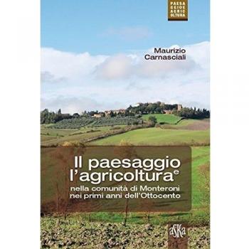 Il paesaggio e l'agricoltura nella comunità di Monteroni nei primi anni dell'Ottocento