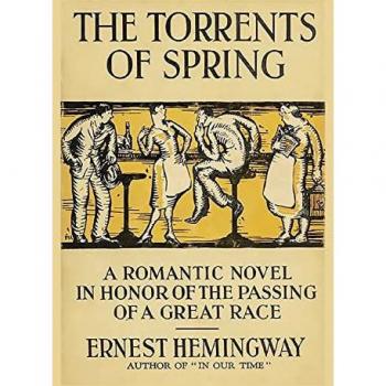 The Torrents of Spring: A Romantic Novel in Honor of the Passing of a Great Race