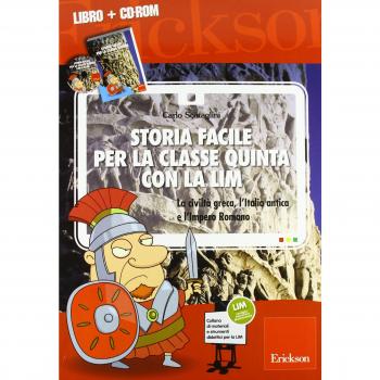 Storia facile per la classe quinta con la LIM. La civiltà greca, l'Italia antica