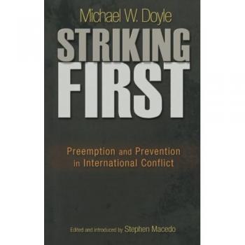 Striking First: Preemption and Prevention in International Conflict
