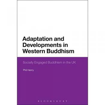 Adaptation and Developments in Western Buddhism: Socially Engaged Buddhism in the UK