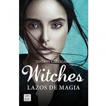Witches. Lazos de magia