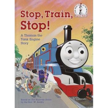 Stop, Train, Stop! a Thomas the Tank Engine Story (Thomas & Friends) (Beginner Books(R))