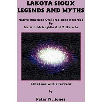 Mclaughlin, Marie L.: Lakota Sioux Legends and Myths
