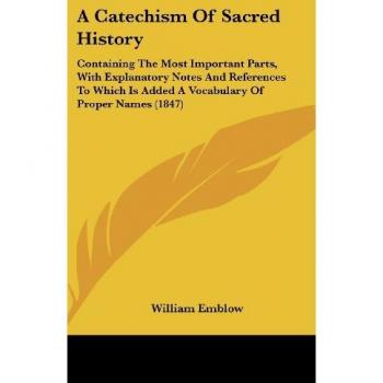 A Catechism Of Sacred History