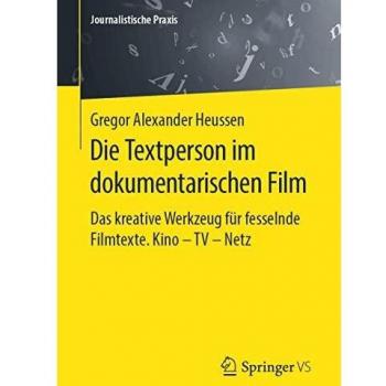 Die Textperson im dokumentarischen Film: Das kreative Werkzeug für fesselnde Filmtexte. Kino