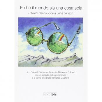 E che il mondo sia una cosa sola. I dialetti danno voce a John Lennon