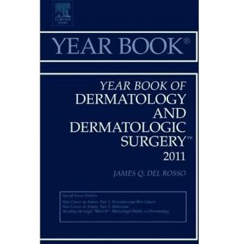 Year Book of Dermatology and Dermatological Surgery 2011, 1e: Volume 2011