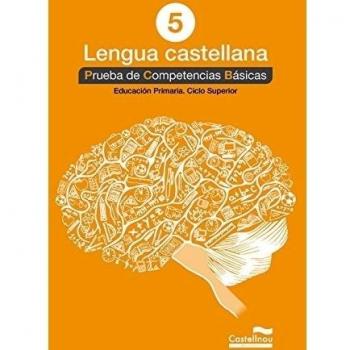 Lengua castellana 5. Prueba competencias basicas