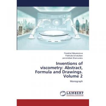 Inventions of viscometry: Abstract, Formula and Drawings. Volume 2: Monograph