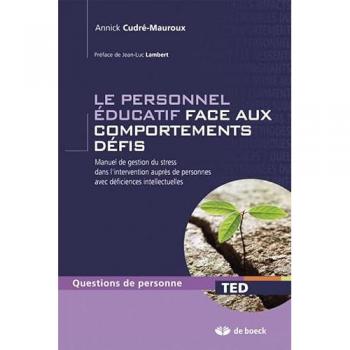 Le personnel éducatif face aux comportements défis