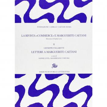 La rivista «Commerce» e Marguerite Caetani. Giuseppe Ungaretti, lettere a Marguerite Caetani