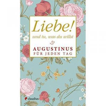 Liebe! und tu, was du willst | Buch | 9783532624753