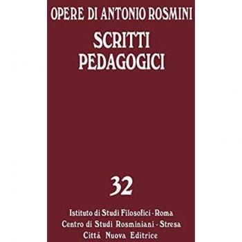 Opere. Vol. 32: Scritti pedagogici.