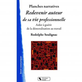 Redevenir auteur de sa vie professionnelle
