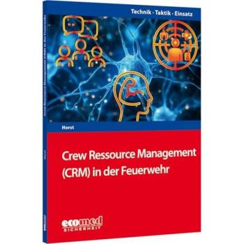 Crew Resource Management (CRM) in der Feuerwehr
