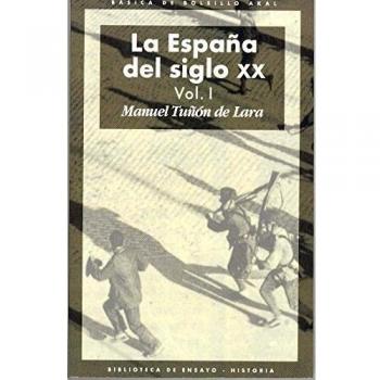 La España del siglo XX (3 volúmenes).